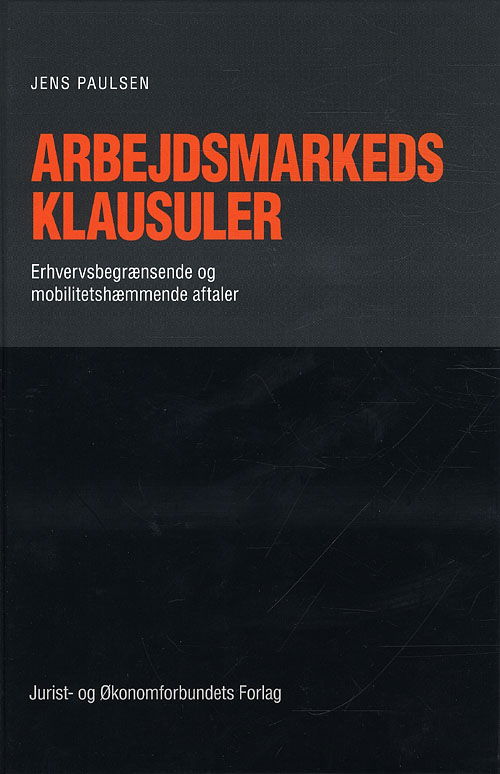 Cover for Jens Paulsen · Arbejdsmarkedsklausuler (Bound Book) [1º edição] [Indbundet] (2009)