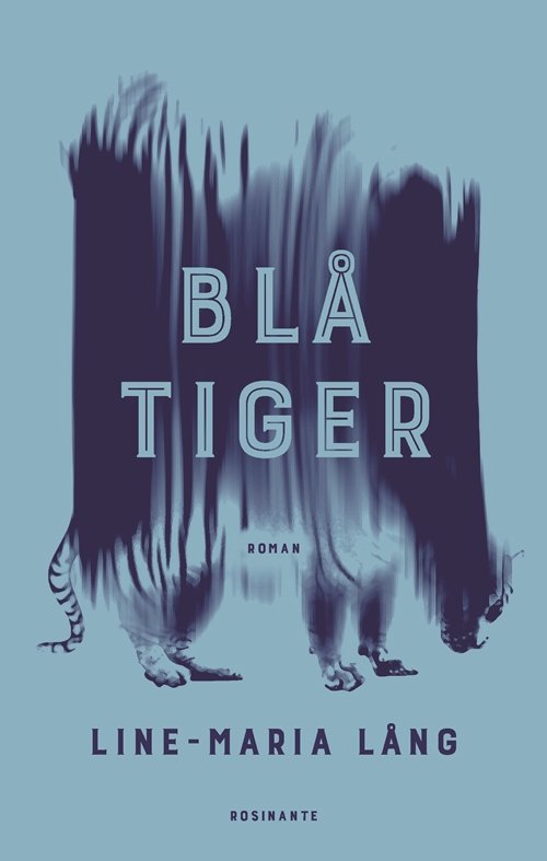 Cover for Line-Maria Lång · Blå tiger (Gebundesens Buch) [1. Ausgabe] (2018)