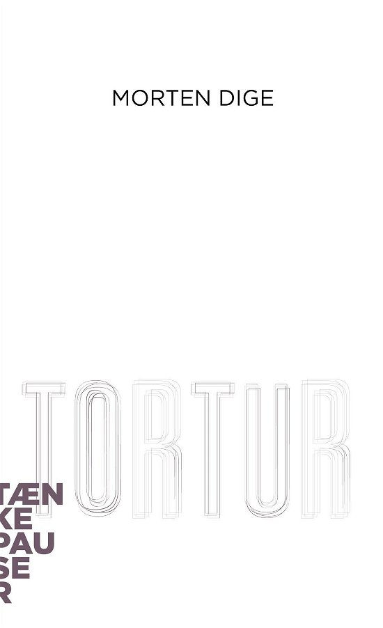 Cover for Morten Dige · Tænkepauser 41: Tortur (Taschenbuch) [1. Ausgabe] (2016)