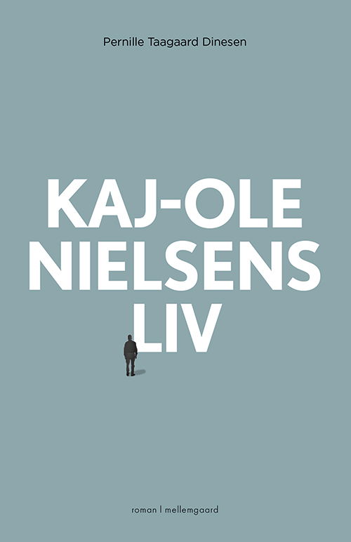 Cover for Pernille Taagaard Dinesen · Kaj-Ole Nielsens liv (Sewn Spine Book) [1. wydanie] (2020)