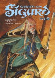 Cover for Josefine Ottesen · Sagaen om Sigurd, bind 3. Opgøret (Softcover bog) [1. udgave] (2006)