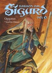 Cover for Josefine Ottesen · Sagaen om Sigurd, bind 3. Opgøret (Softcover bok) [1:a utgåva] (2006)