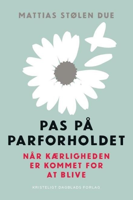 Cover for Mattias Stølen Due · Pas på parforholdet (Hardcover Book) [2e uitgave] (2019)