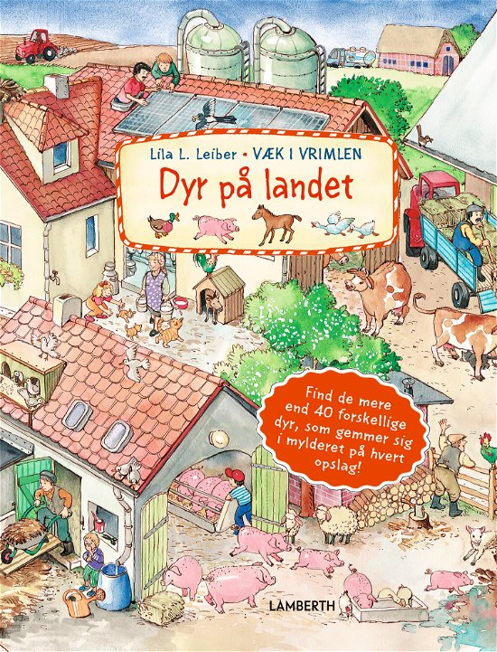 Lila L. Leiber · Væk i vrimlen: Dyr på landet (Cardboard Book) [1st edition] (2024)