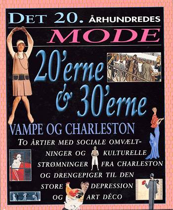 Cover for Cally Blackman · Det 20. århundredes mode Vampe og charleston (Bound Book) [1. wydanie] (2003)