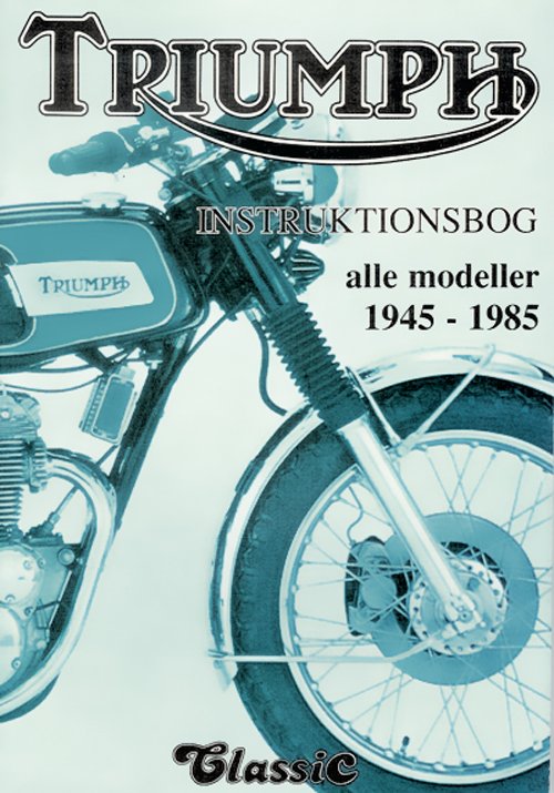 Triumph - instruktionsbog - Villy Poulsen - Bøker - Veterania - 9788789792255 - 1997