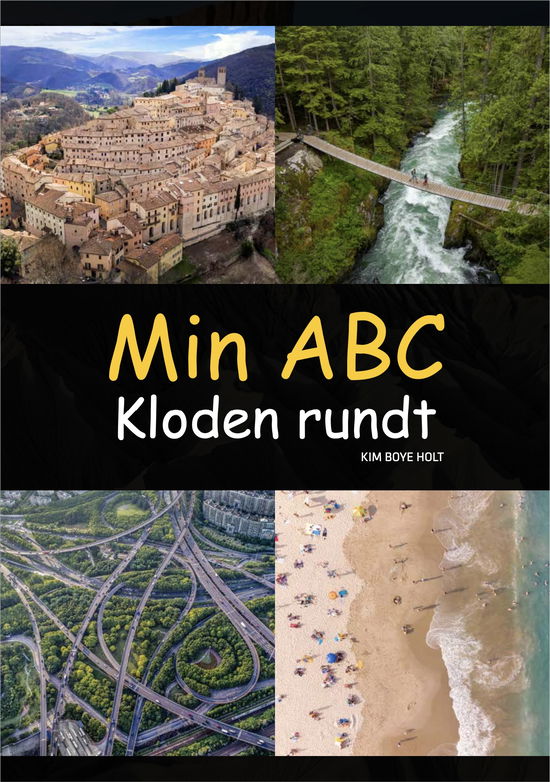 Cover for Kim Boye Holt · Min ABC: Min ABC – Kloden rundt (Hardcover Book) [1st edition] (2024)