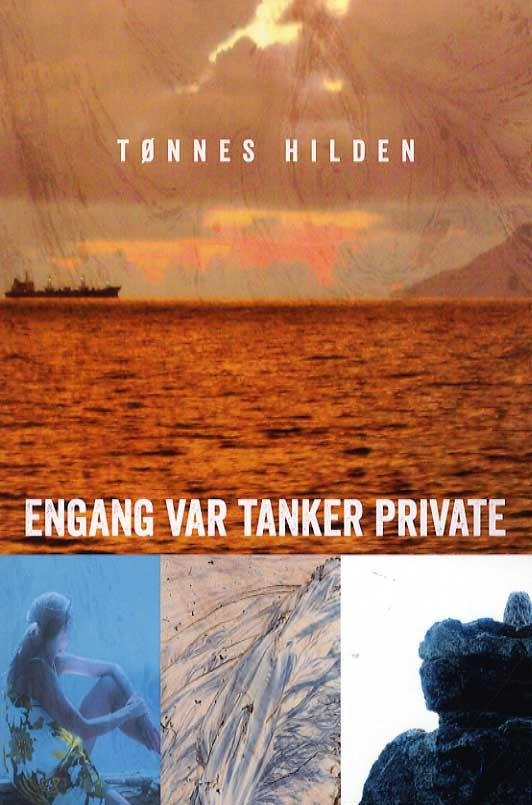 Cover for Tønnes Hilden · Engang var tanker private (Poketbok) [1:a utgåva] (2015)