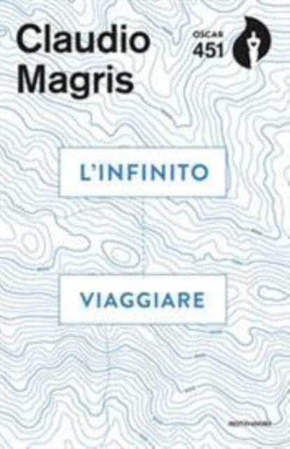 Cover for Claudio Magris · L'infinito viaggiare (Paperback Book) (2019)
