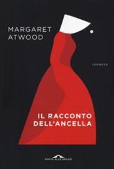 Cover for Margaret Atwood · Il Racconto Dell'ancella (Bog)