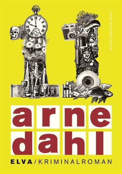 A-gruppen: Elva - Arne Dahl - Livres - Albert Bonniers Förlag - 9789100129255 - 10 mai 2012
