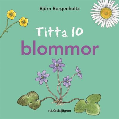 Cover for Björn Bergenholtz · Titta 10: Titta 10 blommor (ePUB) (2020)