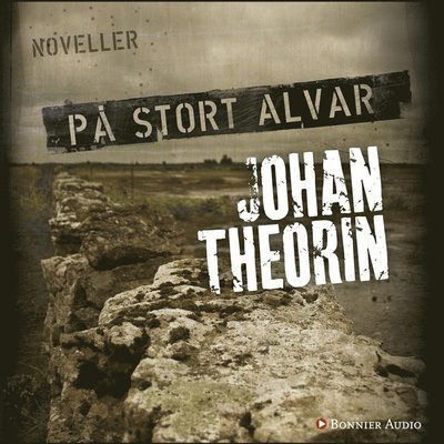 På stort alvar : 15 öländska berättelser - Johan Theorin - Audio Book - Bonnier Audio - 9789173486255 - 31. maj 2012