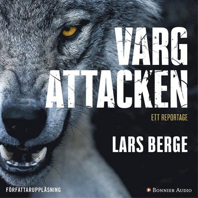 Cover for Lars Berge · Vargattacken (Audiobook (MP3)) (2018)