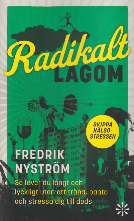 Cover for Fredrik Nyström · Radikalt lagom (Taschenbuch) (2023)