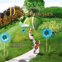 Cover for Martin Widmark · Drömmarnas park (Hardcover Book) (2009)