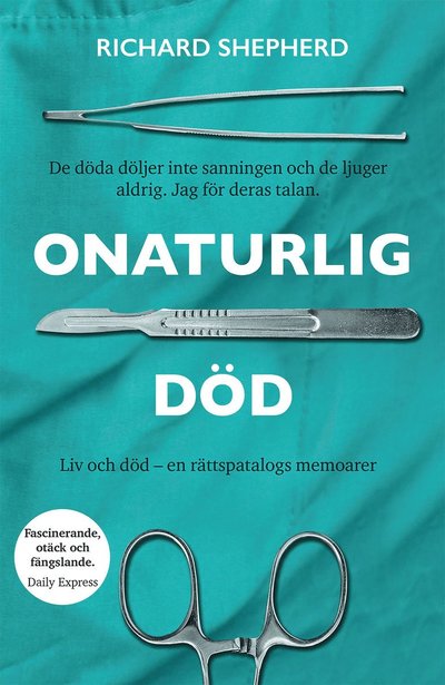 Cover for Richard Shepherd · Onaturlig död (Bound Book) (2019)