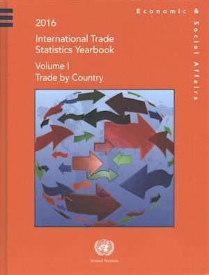 Cover for United Nations: Department of Economic and Social Affairs: Statistics Division · 2016 international trade statistics yearbook: Vol. 1: Trade by country - 2016 international trade statistics yearbook (Paperback Book) (2017)