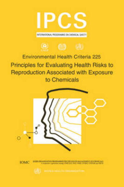 Cover for Ipcs · Principles for Evaluating Health Risks to Reproduction Associated with Exposure to Chemicals (Environmental Health Criteria Series) (Paperback Book) (2001)