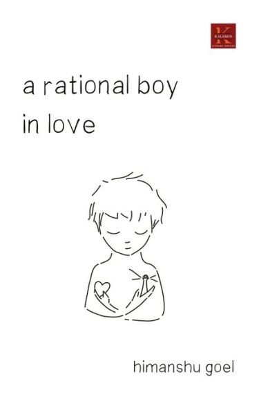 Cover for Himanshu Goel · A Rational Boy in Love (Paperback Book) (2019)