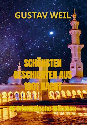 Cover for Gustav Weil · SchÖnsten Geschichten Aus 1001 Nacht (Hardcover Book) (2022)
