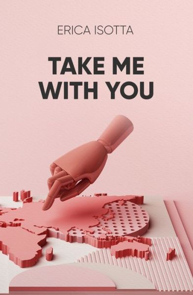 Cover for Erica Isotta · Take Me With You (Paperback Book) (2020)