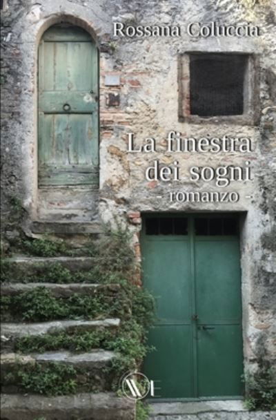 Cover for Rossana Coluccia · La finestra dei sogni (Paperback Book) (2021)