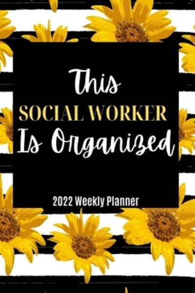 Cover for Social Workers R Funny · Social Work 2022 Planner (Paperback Book) (2021)