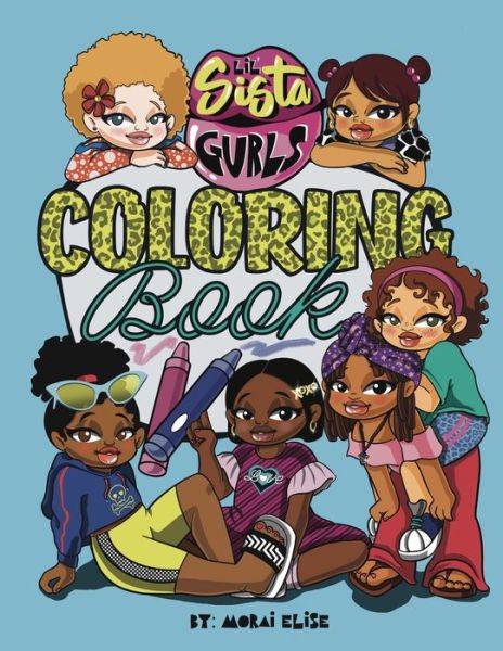 Cover for Morai Elise · Lil Sista Gurls Coloring Book (Paperback Book) (2020)