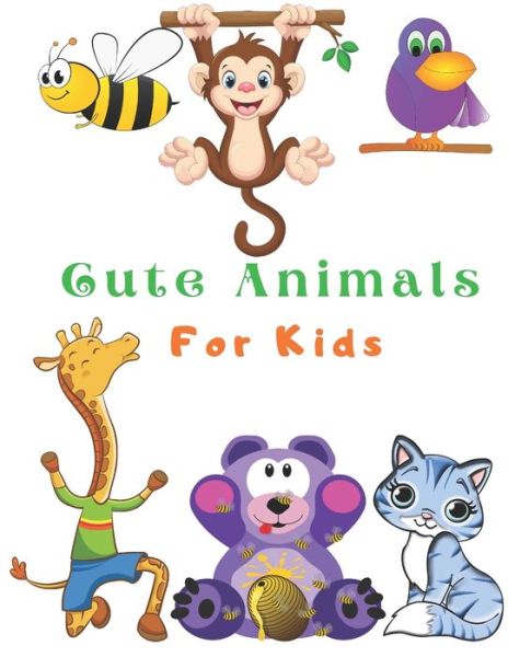 Cover for Katalina Sarah · Cute Animals For Kids (Paperback Book) (2021)