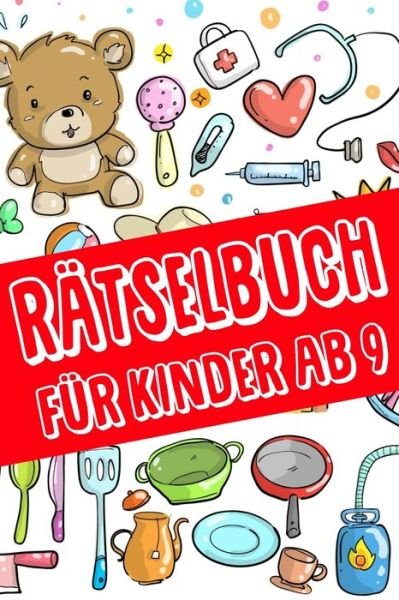 Cover for Daloselo Rätselbücher · Ratselbuch Fur Kinder Ab 9 (Paperback Book) (2020)