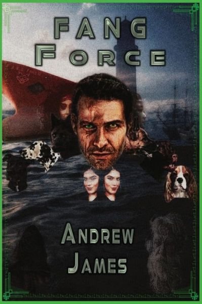 Cover for Andrew James · FANG Force (Paperback Book) (2020)