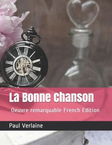 Cover for Paul Verlaine · La Bonne Chanson (Paperback Book) (2020)