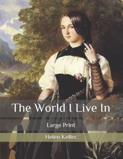 Cover for Helen Keller · The World I Live In (Paperback Book) (2020)