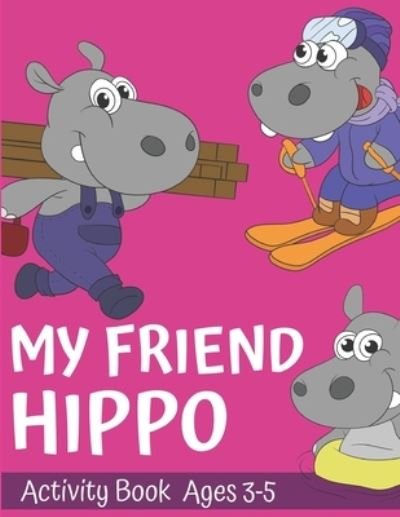 Cover for Chalkboard Coloring · My Friend Hippo Activity Book For ages 3-5 (Pocketbok) (2020)