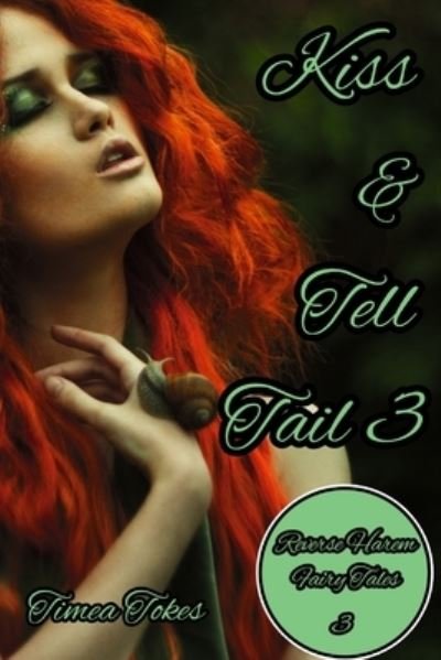 Cover for Timea Tokes · Kiss &amp; Tell Tail 3 (Pocketbok) (2020)