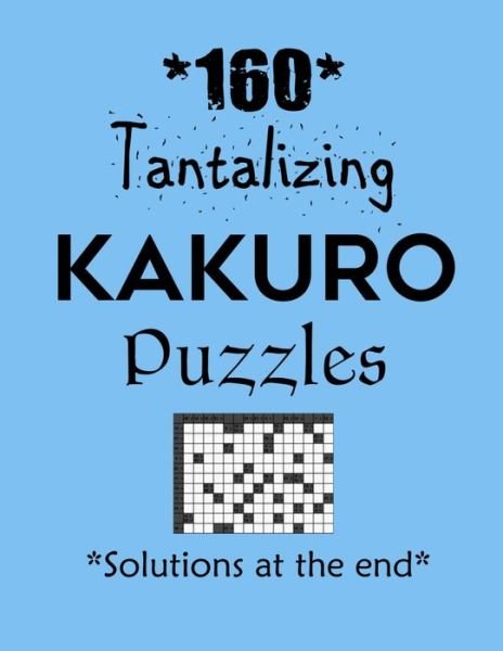 Cover for Depace' · 160 Tantalizing Kakuro Puzzles - Solutions at the end (Pocketbok) (2021)