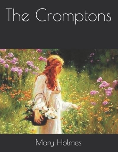 Cover for Mary Jane Holmes · The Cromptons (Paperback Book) (2021)