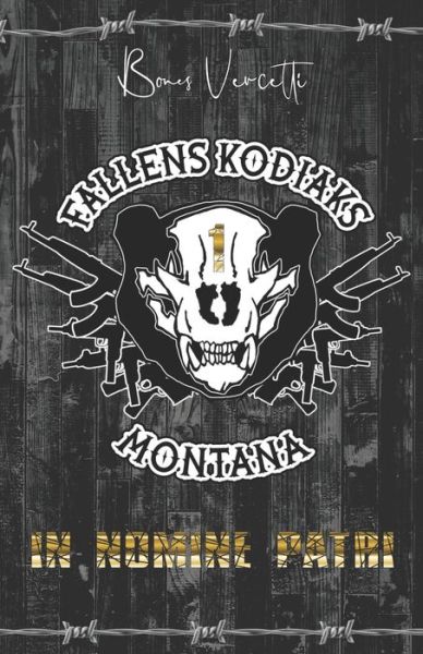 Cover for Bones Vercetti · Fallens Kodiaks tome 1: In nomine patri - Fallens Kodiaks (Pocketbok) (2021)