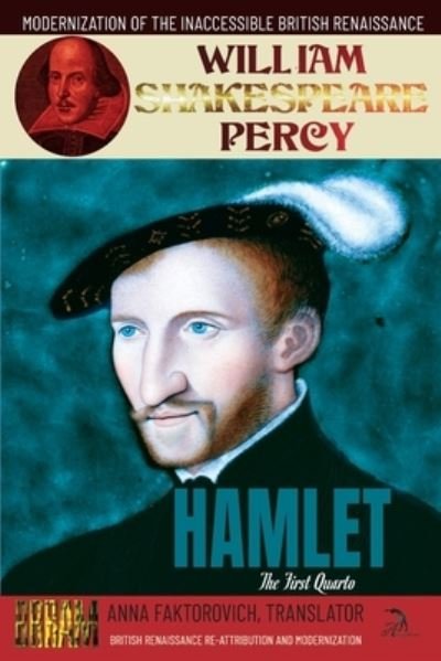 Cover for Anna Faktorovich · Hamlet: The First Quarto: Volume 12: British Renaissance Re-Attribution and Modernization Series (Paperback Bog) (2021)
