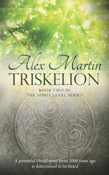 Cover for Alex Martin · Triskelion: Book Two of The Spirit Level Series (Taschenbuch) (2021)