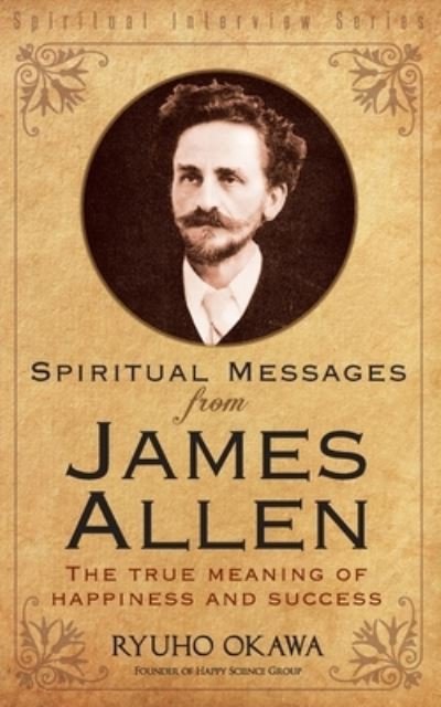 Cover for Ryuho Okawa · Spiritual Messages from James Allen (Bok) (2022)