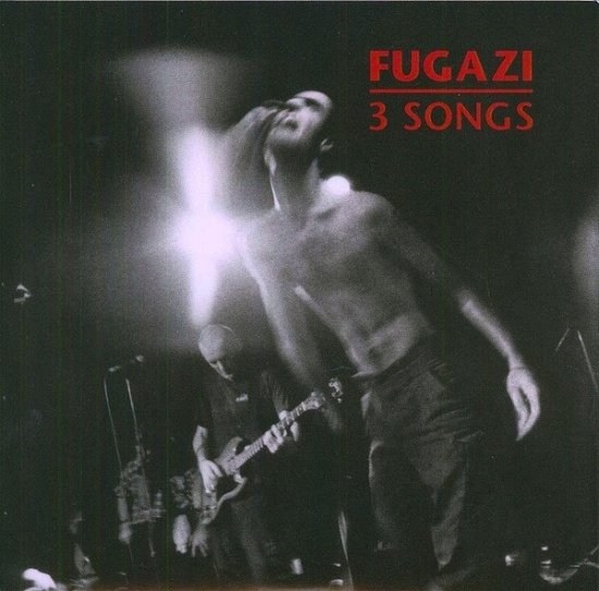 Three Songs - Fugazi - Música - DISCHORD RECORDS - 9956683846255 - 11 de agosto de 2017