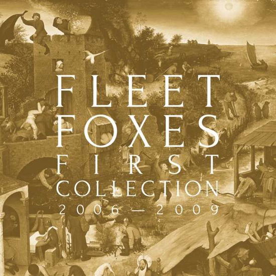 Fleet Foxes · First Collection 2006-2009 (CD) [Limited edition] (2018)