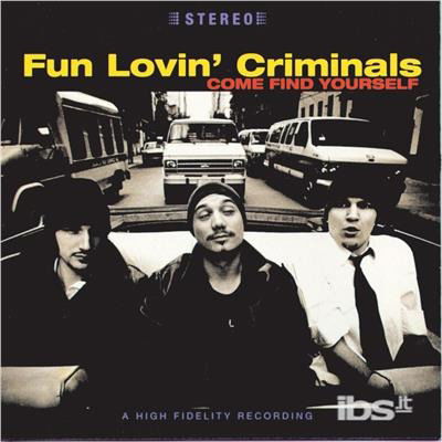 Cover for Fun Lovin Criminals · Come Find Yourself (CD) (2017)