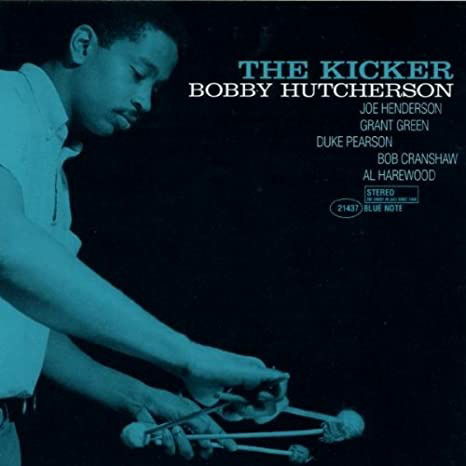 The Kicker - Bobby Hutcherson - Musiikki - BLUE NOTE - 0602508659256 - perjantai 28. elokuuta 2020