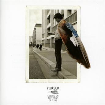 Cover for Yuksek · Living on the Edge of Time (CD) (2011)