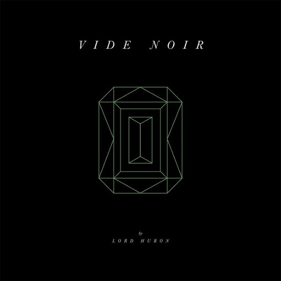 Cover for Lord Huron · Vide Noir (LP) (2018)
