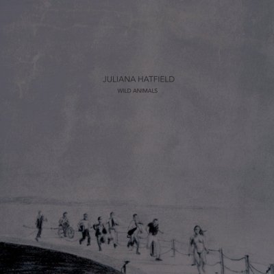 Cover for Juliana Hatfield · Wild Animals (CD) (2013)