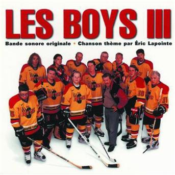 Les Boys III - Bof / OST - Musique - SOUNDTRACK - 0619061158256 - 28 avril 2020